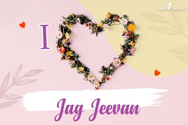 I Love Jag Jeevan Wallpaper