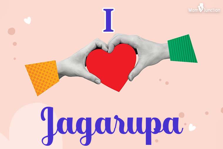 I Love Jagarupa Wallpaper