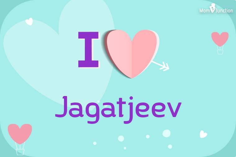 I Love Jagatjeev Wallpaper