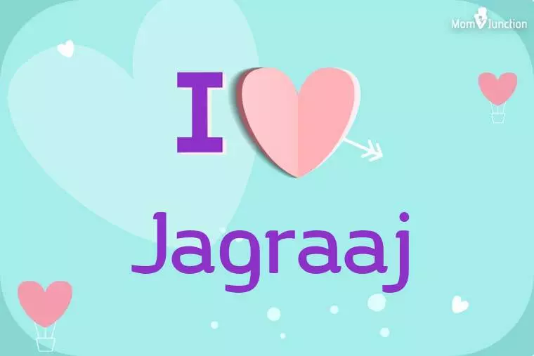 I Love Jagraaj Wallpaper