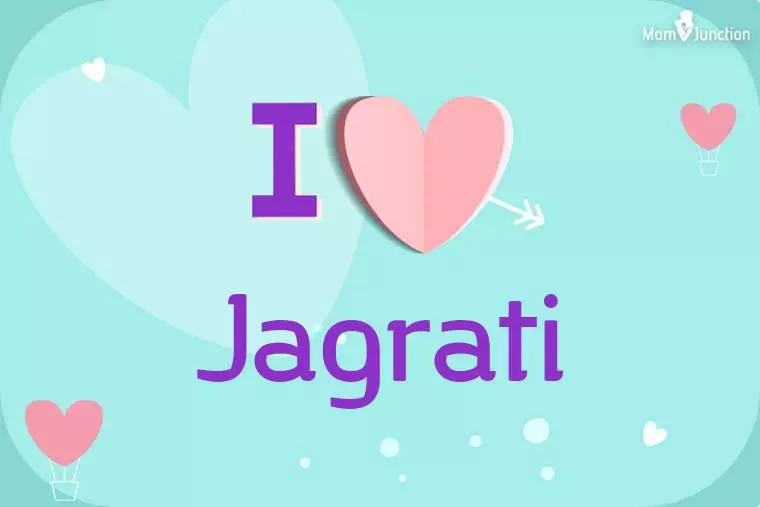 I Love Jagrati Wallpaper