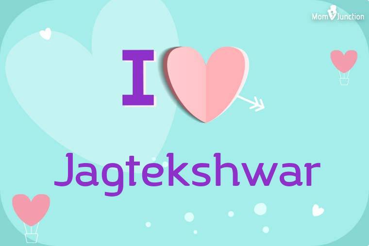 I Love Jagtekshwar Wallpaper