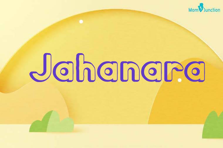 Jahanara 3D Wallpaper
