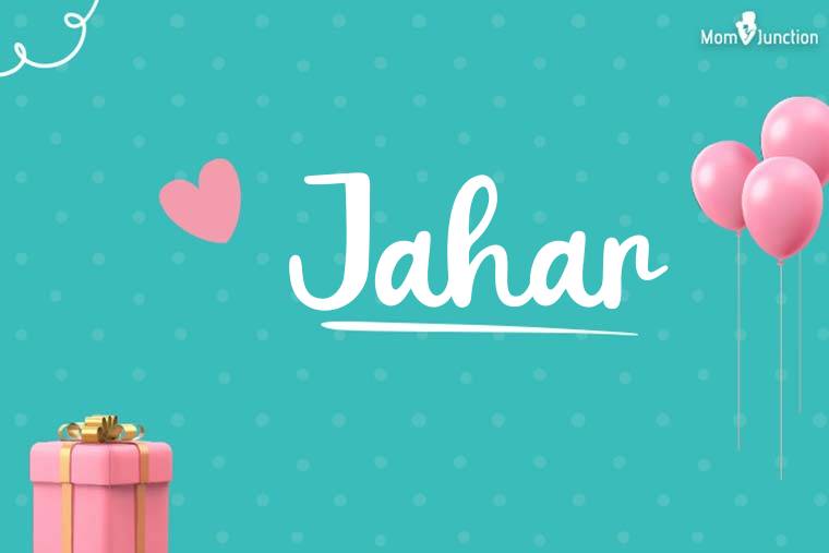 Jahar Birthday Wallpaper