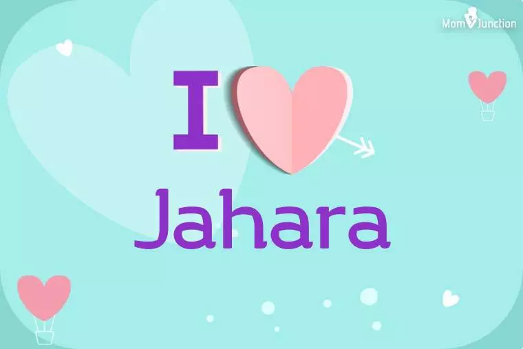 I Love Jahara Wallpaper