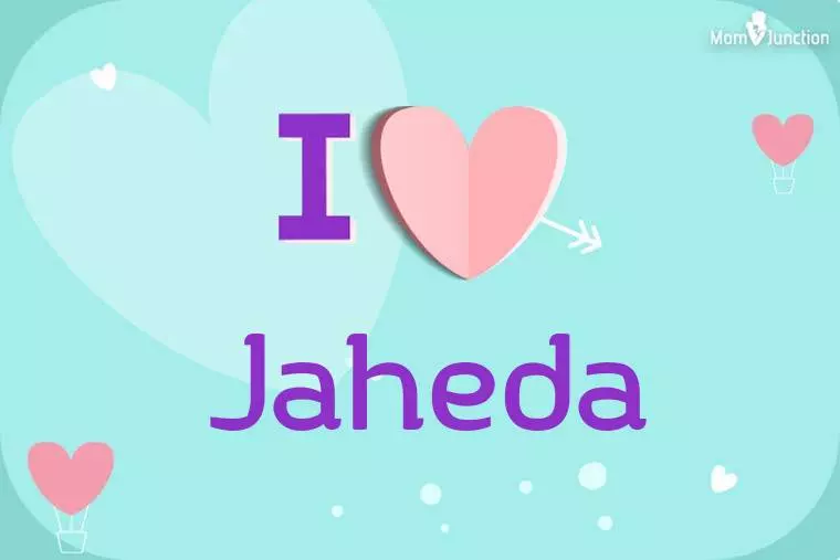 I Love Jaheda Wallpaper