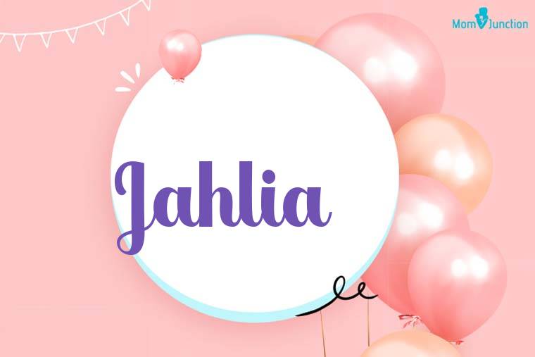 Jahlia Birthday Wallpaper