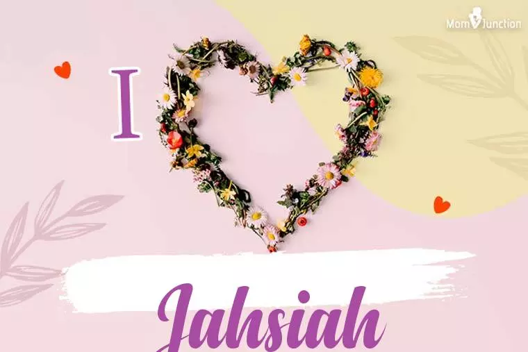 I Love Jahsiah Wallpaper