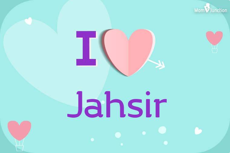I Love Jahsir Wallpaper