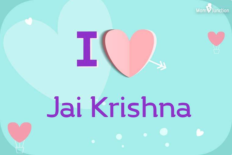 I Love Jai Krishna Wallpaper