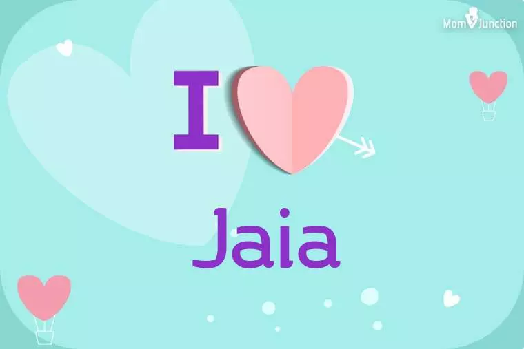 I Love Jaia Wallpaper