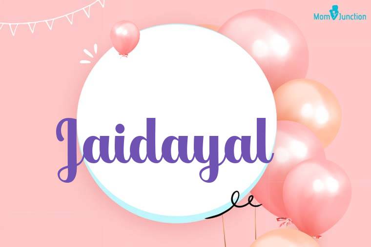 Jaidayal Birthday Wallpaper