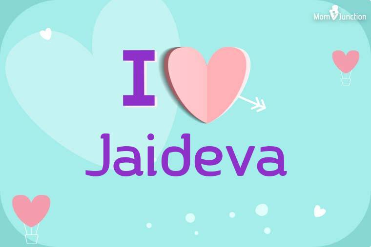 I Love Jaideva Wallpaper