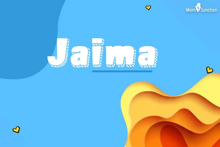 Jaima 3D Wallpaper