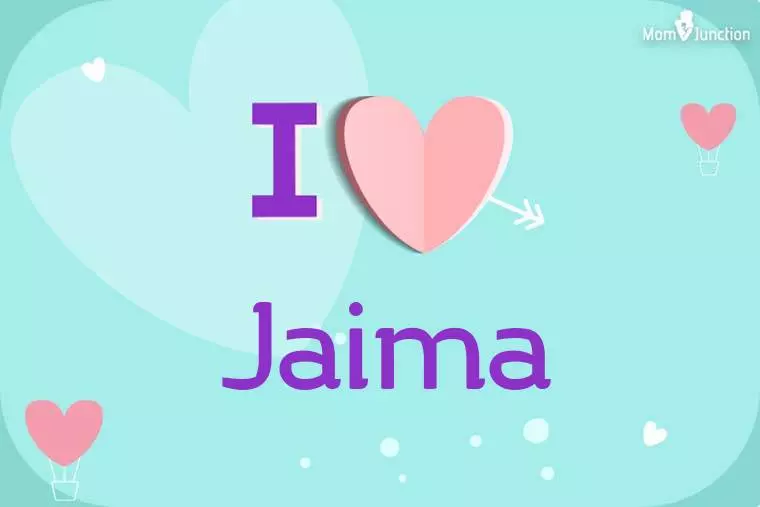 I Love Jaima Wallpaper