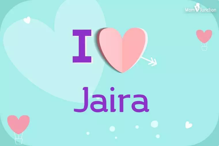 I Love Jaira Wallpaper