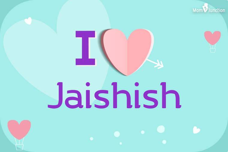 I Love Jaishish Wallpaper