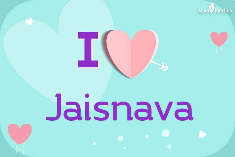 I Love Jaisnava Wallpaper