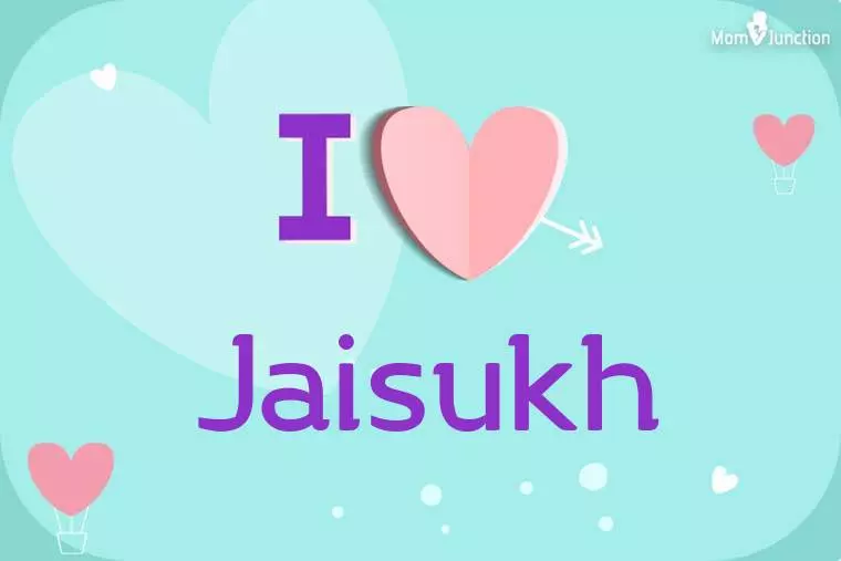 I Love Jaisukh Wallpaper