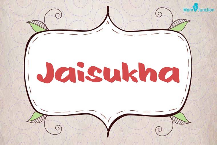Jaisukha Stylish Wallpaper