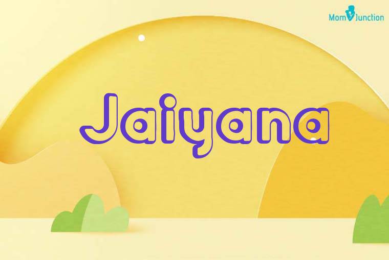 Jaiyana 3D Wallpaper