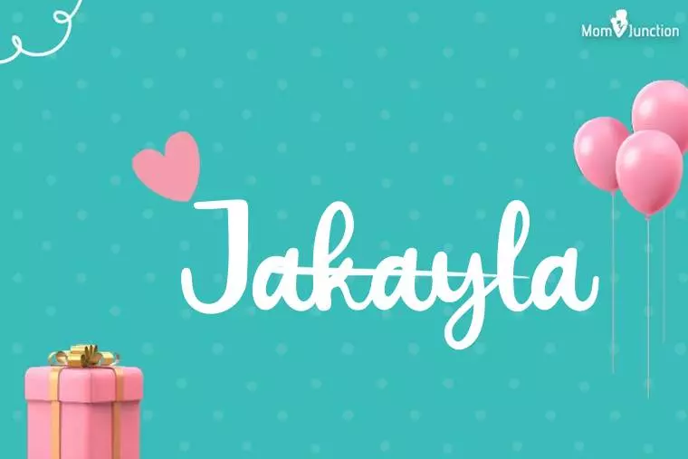 Jakayla Birthday Wallpaper