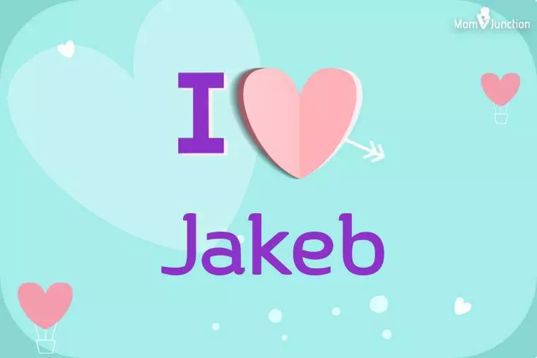 I Love Jakeb Wallpaper