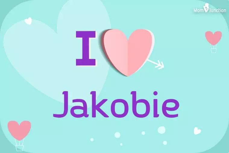 I Love Jakobie Wallpaper