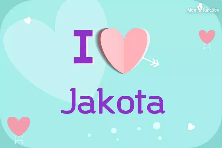 I Love Jakota Wallpaper