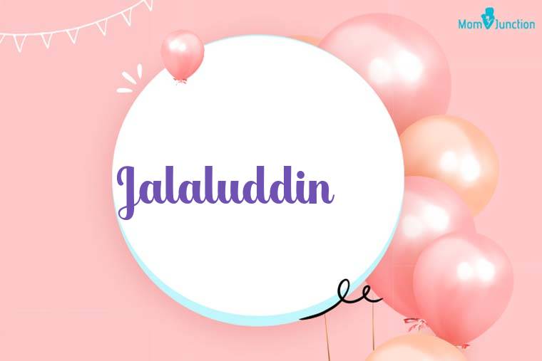 Jalaluddin Birthday Wallpaper