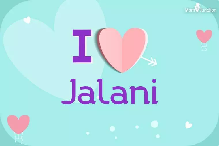 I Love Jalani Wallpaper