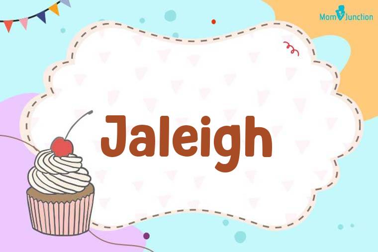 Jaleigh Birthday Wallpaper