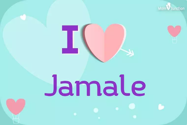 I Love Jamale Wallpaper