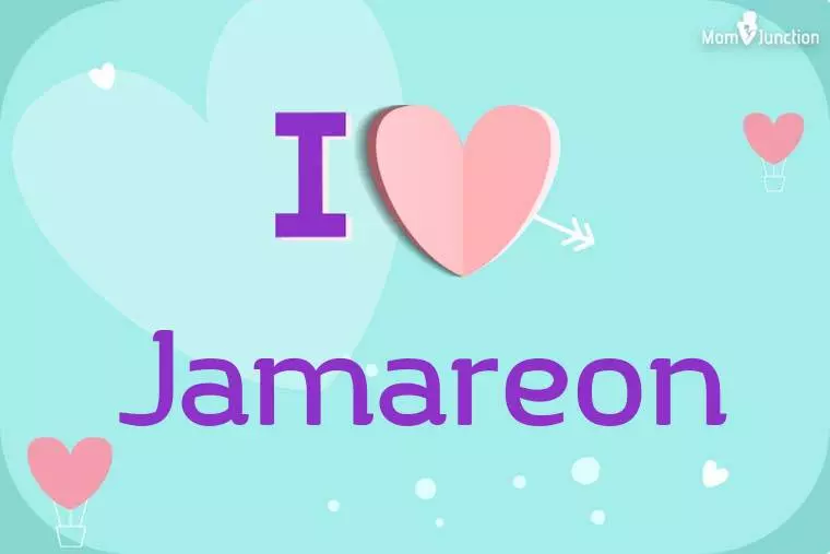 I Love Jamareon Wallpaper