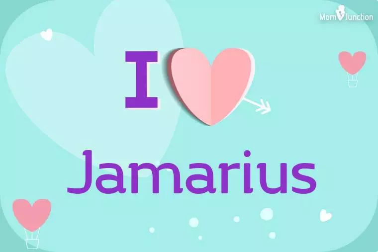 I Love Jamarius Wallpaper