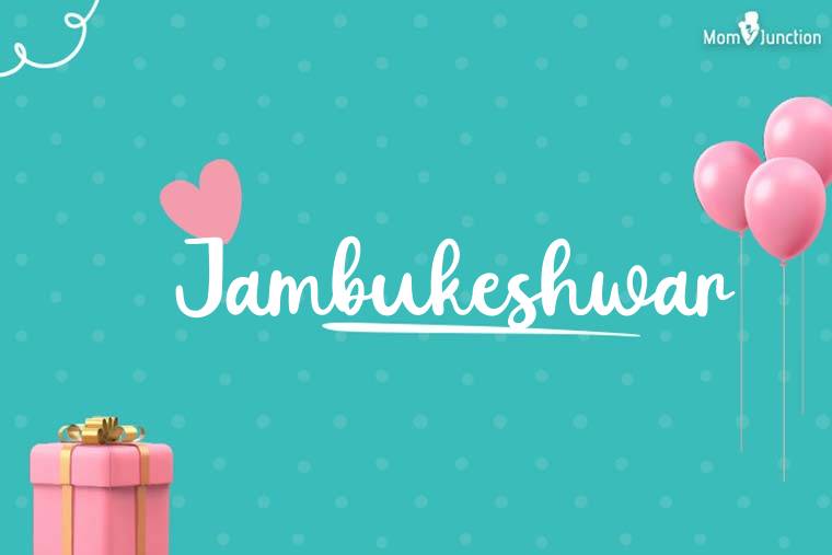 Jambukeshwar Birthday Wallpaper