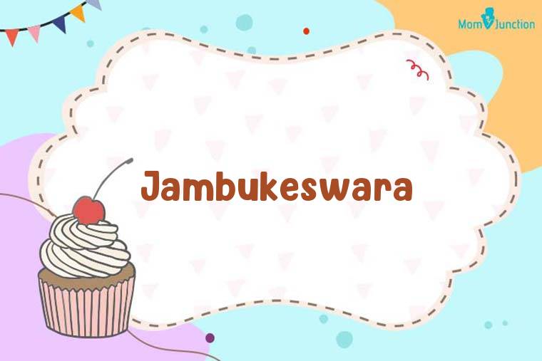 Jambukeswara Birthday Wallpaper