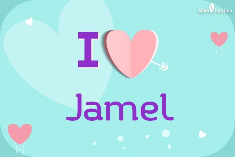 I Love Jamel Wallpaper