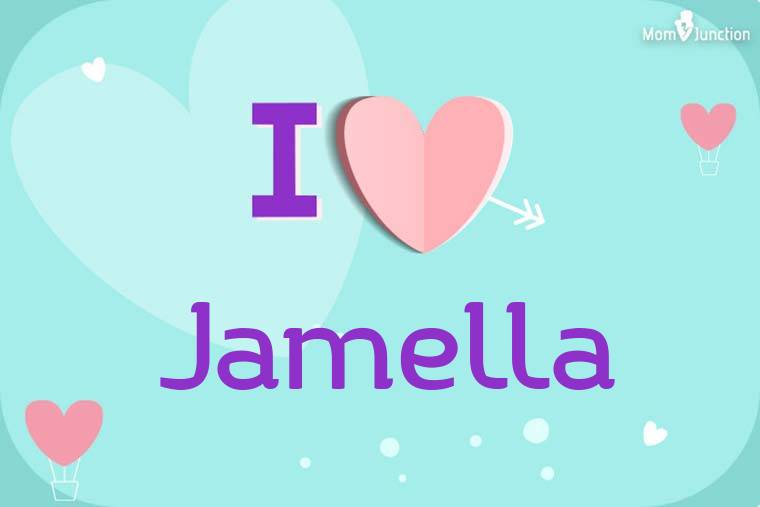 I Love Jamella Wallpaper