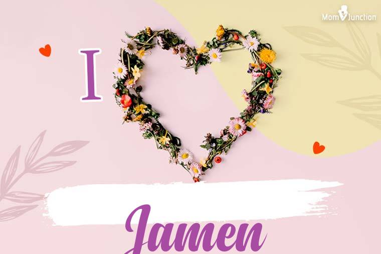 I Love Jamen Wallpaper