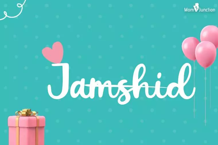 Jamshid Birthday Wallpaper