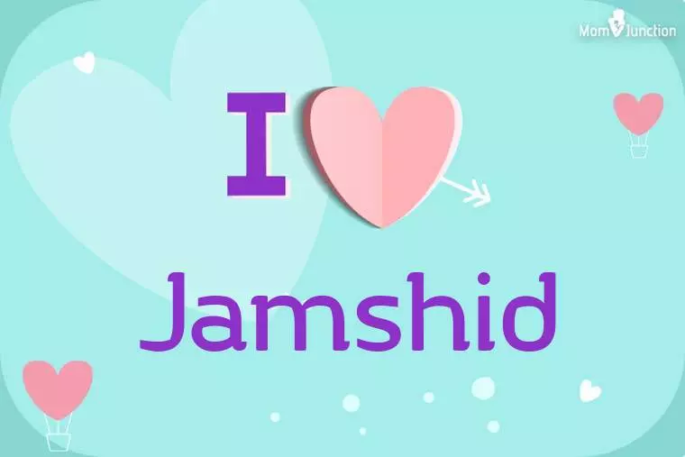 I Love Jamshid Wallpaper