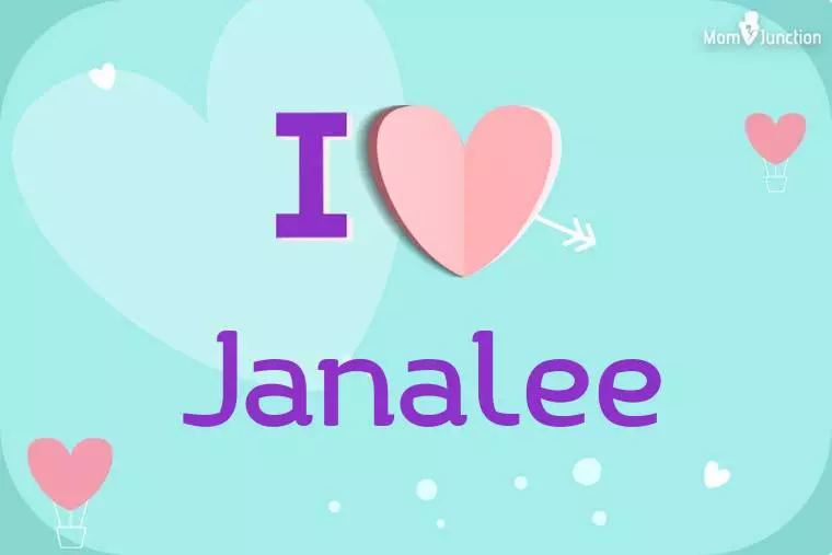 I Love Janalee Wallpaper