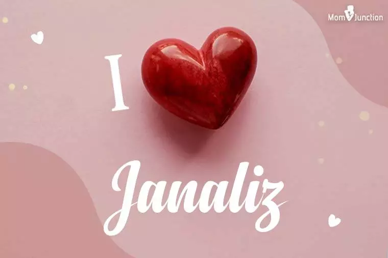 I Love Janaliz Wallpaper