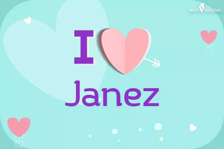 I Love Janez Wallpaper