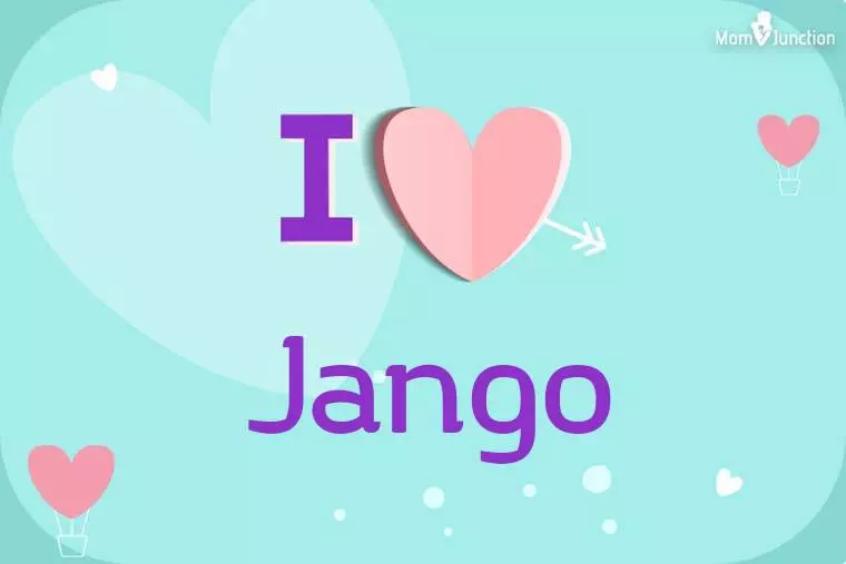 I Love Jango Wallpaper