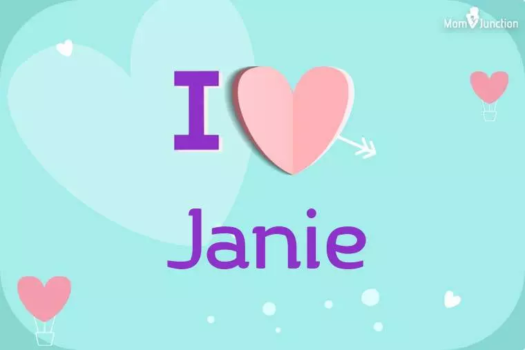 I Love Janie Wallpaper