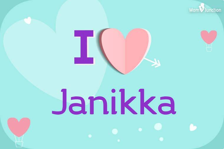 I Love Janikka Wallpaper
