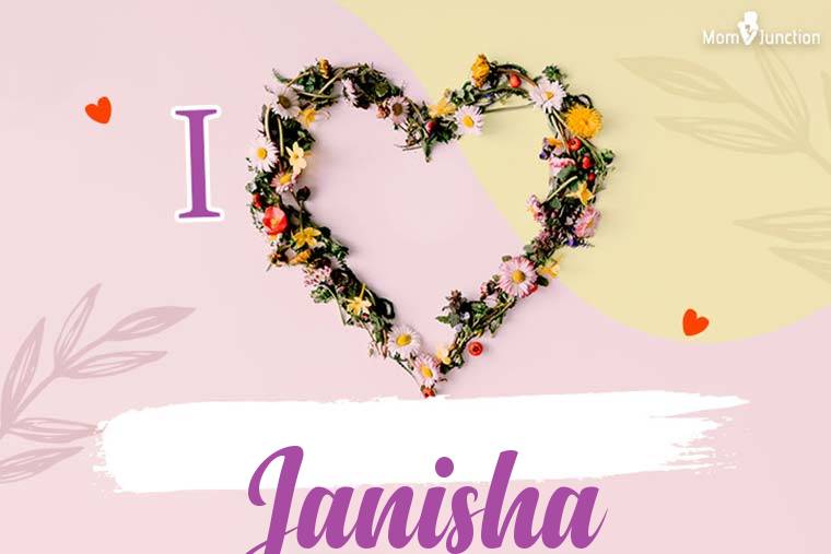 I Love Janisha Wallpaper