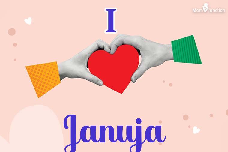 I Love Januja Wallpaper